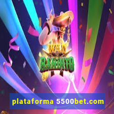 plataforma 5500bet.com